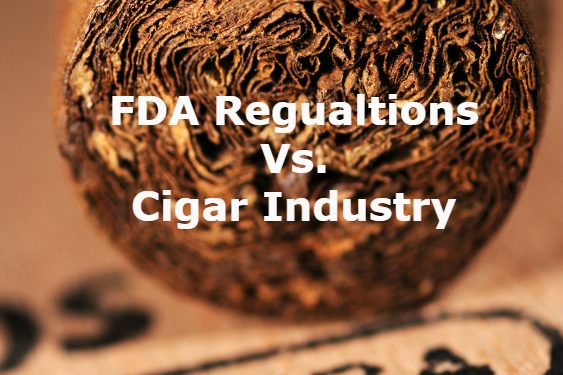 FDA Regulations vs Cigar Industry