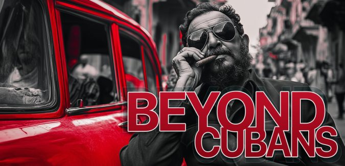 Beyond Cubans Beyond Cubans